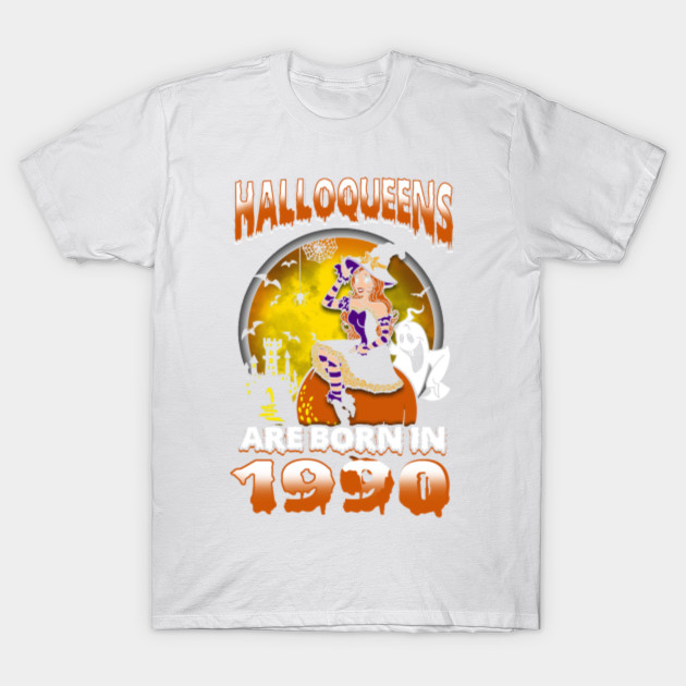 Halloqueens Are Born In 1990 T-Shirt-TOZ